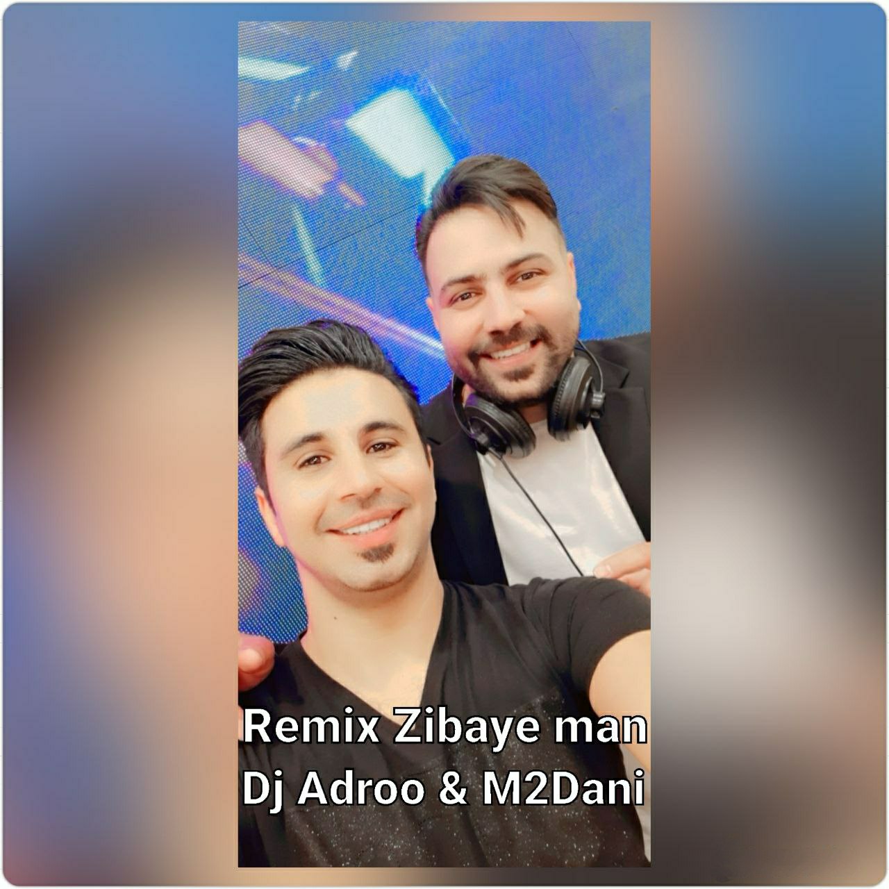 دانلود آهنگ DJ Adroo و M2Dani زیبای من (ریمیکس)
